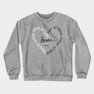 Love... Crewneck Sweatshirt